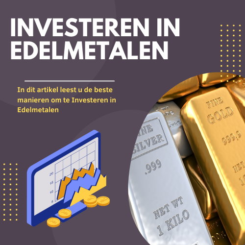 Investeren edelmetalen: beleggen in goud, zilver en meer